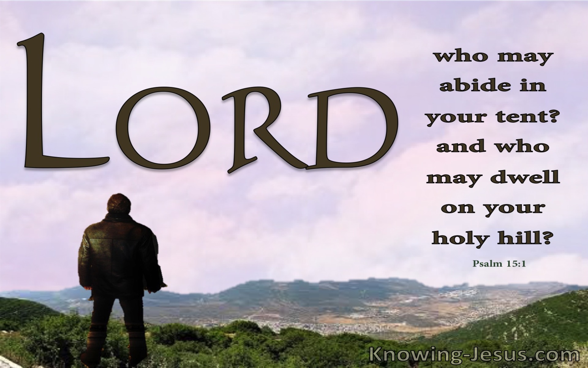 Psalm 15:1 Who May Abide In You House (brown)